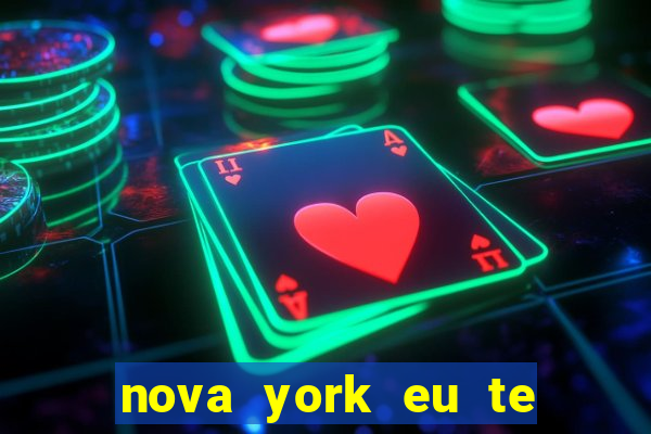 nova york eu te amo download
